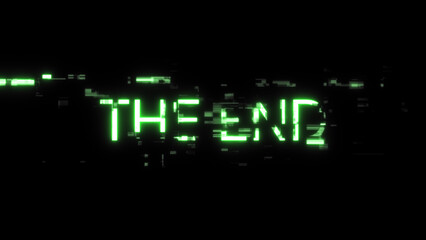 3D rendering the end text with screen effects of technological glitches