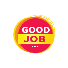 Good job red label icon for announcement, advertising, vector. Flat design template for banner.
