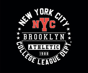 Vintage typography retro college varsity New York City University Championship Brooklyn athletic league championship slogan. New York sports wear typography emblems, Creative print stamps, Vector.