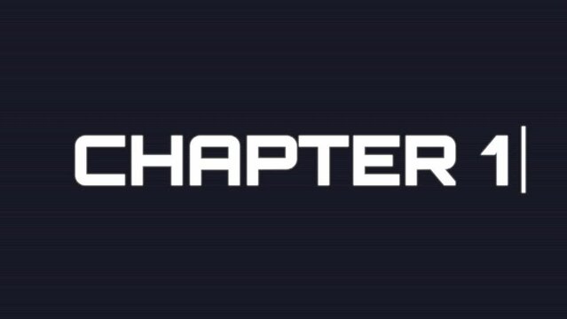 Animation of typing &bdquo;Chapter 1&ldquo; on a computer screen on black background. 