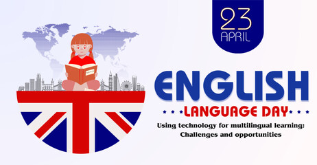 English language day, Using technology for multilingual learning: Challenges and opportunities. Campaign or celebration banner design