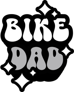 Bike Dad Sticker On Cute Style Design For Sticker, T-Shirt, Mug, Hoodie, Poster & For Any Merchandise Printing On Transparent Background