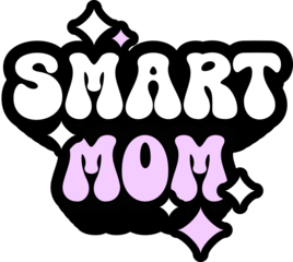 Smart Mom Sticker On Cute Style Design For Sticker, T-Shirt, Mug, Hoodie, Poster & For Any Merchandise Printing On Transparent Background