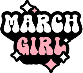 March Girl Sticker On Cute Style Design For Sticker, T-Shirt, Mug, Hoodie, Poster & For Any Merchandise Printing On Transparent Background