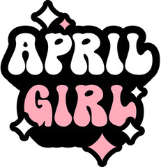 April Girl Sticker On Cute Style Design For Sticker, T-Shirt, Mug, Hoodie, Poster & For Any Merchandise Printing On Transparent Background