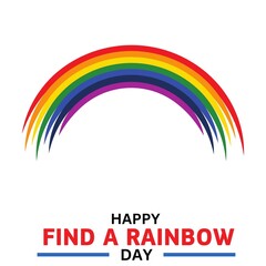 Happy Find A Rainbow Day Vector Illustration. Suitable for greeting card poster and banner. April 03