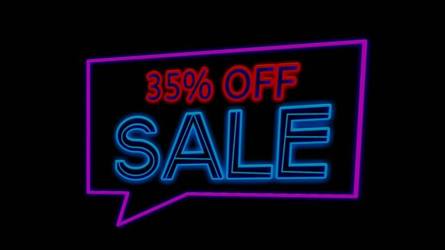 Discount 35% percent sale off neon light in speech bubble modern frame border animation motion graphics on black background.Discount black Friday offer price sign symbol business concept.