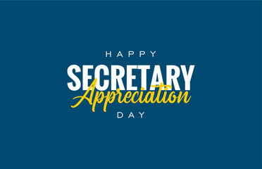Secretary appreciation day, holiday concept