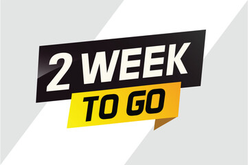 2 week to go word concept vector illustration and 3d style for use landing page, template, ui, web, mobile app, poster, banner, flyer, background, gift card, coupon

