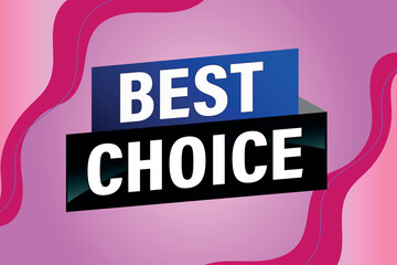 best choice poster banner graphic design icon logo sign symbol social media website coupon

