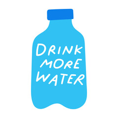 Water bottle with phrase - drink more water. Flat design. Hand drawn vector illustration