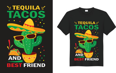 Cinco De Mayo Graphic T-shirt Design. Tequila tacos and best friend. typography, vector, Margarita squad, unique, cartoon Colorful. T-shirts used for fashion, print, poster, banner, card, sticker and 