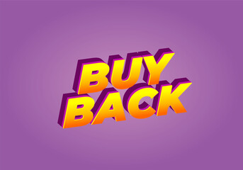Buy back. Text effect in 3D look with eye catching colors