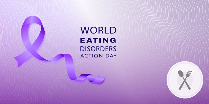World Eating Disorders Action Day. Public awareness of eating disorders 