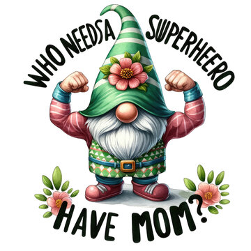 Happy Mother's Day Noam says he loves you on Mother's Day. With accompanying message ''Who needs a superhero when I have mom?'' Funny Mother's Day sayingstransparent background