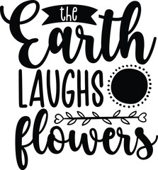 the earth laughs flowers spring svg design