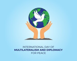 Title: International Day of Multilateralism and Diplomacy for peace. 24 April. Holiday concept. Template for background with banner, poster and card. Jpeg format.