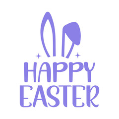 Happy Easter typography clip art design on plain white transparent isolated background for card, shirt, hoodie, sweatshirt, apparel, tag, mug, icon, poster or badge