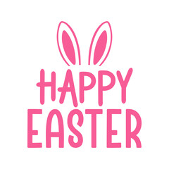 Happy Easter typography clip art design on plain white transparent isolated background for card, shirt, hoodie, sweatshirt, apparel, tag, mug, icon, poster or badge
