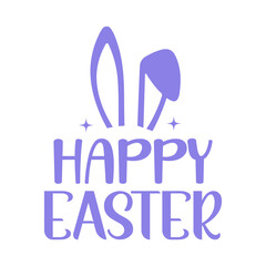 Happy Easter typography clip art design on plain white transparent isolated background for card, shirt, hoodie, sweatshirt, apparel, tag, mug, icon, poster or badge