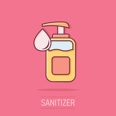 Hand sanitizer icon in comic style. Antiseptic bottle cartoon vector illustration on isolated background. Disinfect gel splash effect sign business concept.