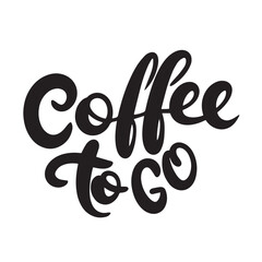 Coffee to Go text in black color isolated on transparent background. Hand drawn vector art.
