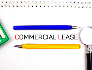 COMMERCIAL LEASE text, notepad inscription. Commercial lease financial,business concept.