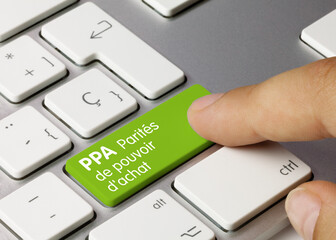 PPA parités de pouvoir d'achat - Inscription sur la touche du clavier vert. - obrazy, fototapety, plakaty