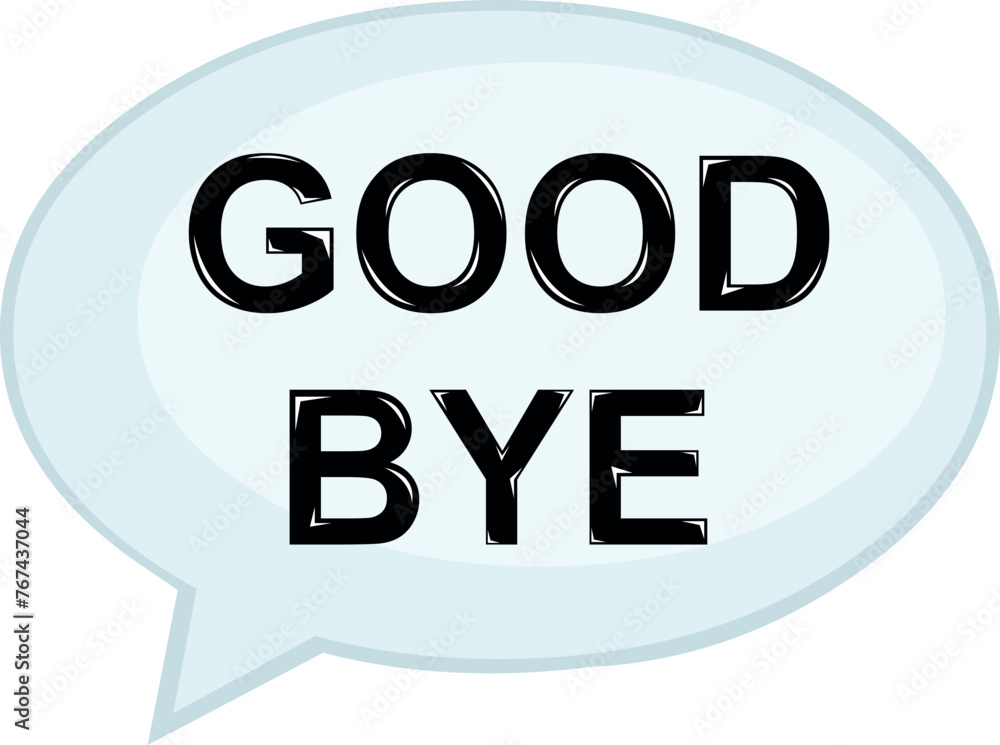 Poster vector illustration speech bubble with good bye text