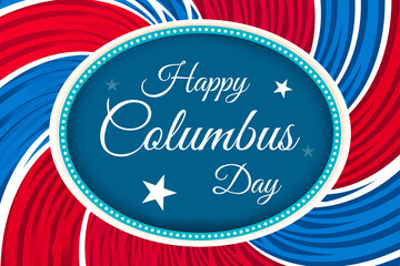 Happy Columbus Day Patriotic Wallpaper with Red and blue round shapes along typography in the circle