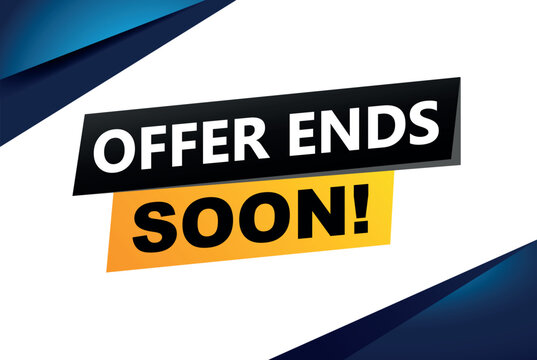 offer ends soon poster banner graphic design icon logo sign symbol social media website coupon

