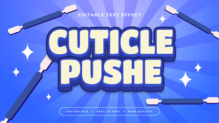 Blue and white cuticle pushe 3d editable text effect - font style - obrazy, fototapety, plakaty