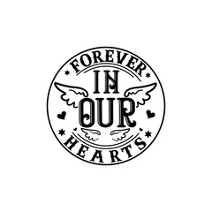Forever In Our Hearts, Memorial Calligraphy PNG