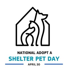 National Adopt a Shelter Pet Day. April 30. Holiday concept. Template for background, banner, card, poster with text inscription. 