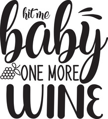 Hit me baby one more wine