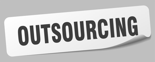 outsourcing sticker. outsourcing label