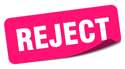reject sticker. reject label
