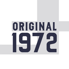 Original 1972 . Birthday quotes design for 1972