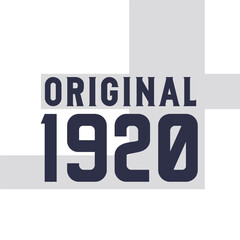 Original 1920 . Birthday quotes design for 1920