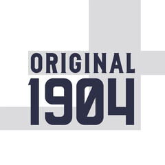 Original 1904 . Birthday quotes design for 1904