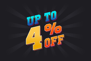 Up To 4 Percent off Special Discount Offer. Upto 4% off Sale of advertising campaign vector graphics.