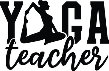 Yoga Teacher Vector Illustration, Quote, Silhouette, Zen, Namaste, Mindfulness, Meditation