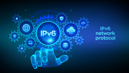 IPv6. Internet Protocol version 6. Ipv6 network protocol standard internet communication concept. Wireframe hand touching digital interface with connected gears cogs, icons. Vector illustration.
