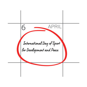 International Day of Sport for Development and Peace. April 6. 