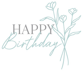 Happy Birthday Graphic | Floral Bouquet | Wildflower Line Art | Celebratory Vector Illustration