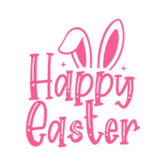 Happy Easter typography clip art design on plain white transparent isolated background for card, shirt, hoodie, sweatshirt, apparel, tag, mug, icon, poster or badge