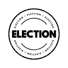 Election - a formal process where individuals or groups choose representatives or decide on specific issues by voting, text concept stamp - obrazy, fototapety, plakaty