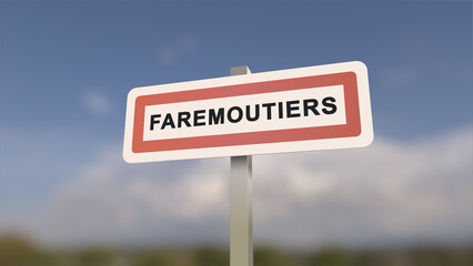 City sign of Faremoutiers. Entrance of the town of Faremoutiers in, Seine-et-Marne, France