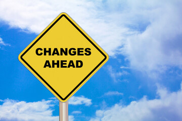 Changes Ahead - Crossing sign