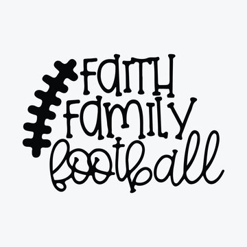 Faith Family Football svg Cricut Silhouette Cut Files